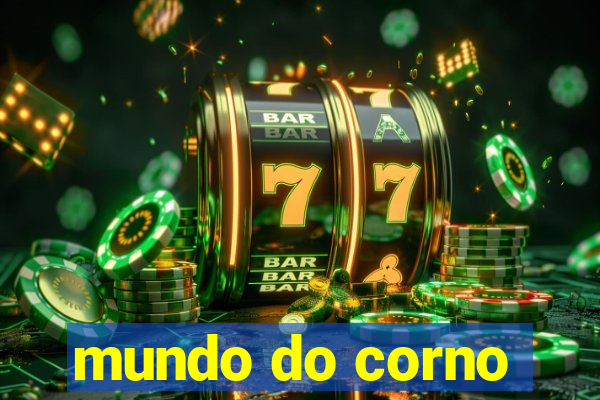 mundo do corno